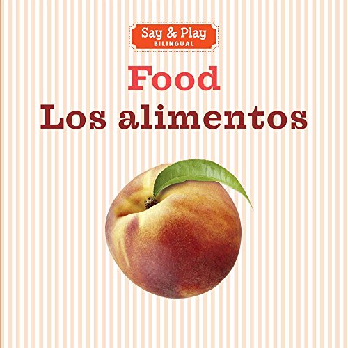 Stock image for Food/Los alimentos (Say & Play) for sale by Your Online Bookstore