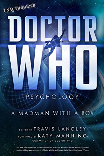 Imagen de archivo de Doctor Who Psychology: A Madman with a Box (Popular Culture Psychology) a la venta por Nathan Groninger