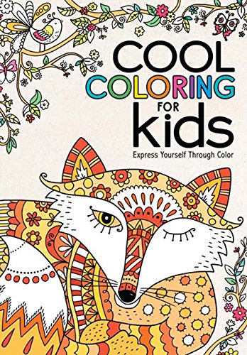 Beispielbild fr Cool Coloring for Kids : Express Yourself Through Color zum Verkauf von Better World Books