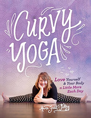 Stock image for Curvy Yoga: Love Yourself & Your Body a Little More Each Day for sale by WorldofBooks