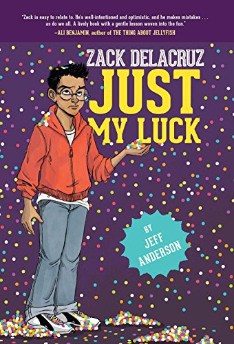 Stock image for Just My Luck (Zack Delacruz, Book 2) (Volume 2) for sale by Your Online Bookstore