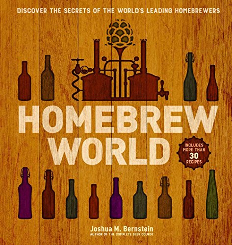 Beispielbild fr Homebrew World: Discover the Secrets of the World's Leading Homebrewers zum Verkauf von ThriftBooks-Dallas