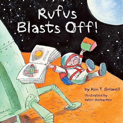 Stock image for Rufus Blasts Off! for sale by Better World Books: West