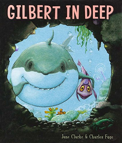Stock image for Gilbert in Deep for sale by SecondSale