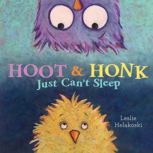 Imagen de archivo de Hoot and Honk Just Can't Sleep a la venta por Better World Books