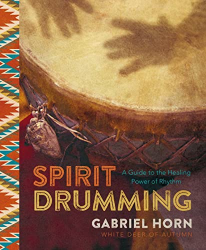 Imagen de archivo de Spirit Drumming: A Guide to the Healing Power of Rhythm a la venta por Books Unplugged