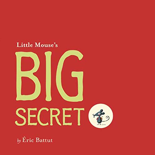 9781454921547: Little Mouse's Big Secret