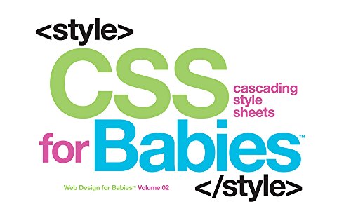 Beispielbild fr CSS for Babies (Code Babies) zum Verkauf von Goodwill of Colorado