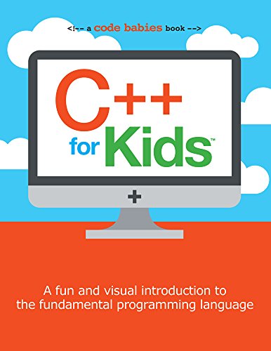 Beispielbild fr C++ for Kids (Code Babies) zum Verkauf von Goodwill of Colorado