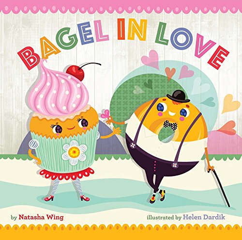 Stock image for Bagel in Love for sale by SecondSale