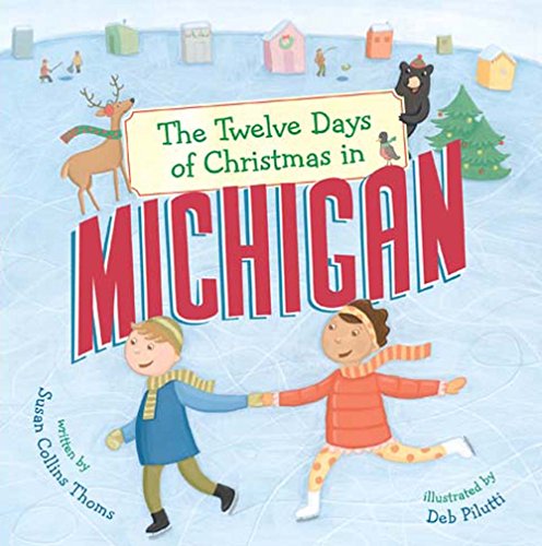 9781454922841: The Twelve Days of Christmas in Michigan (The Twelve Days of Christmas in America)