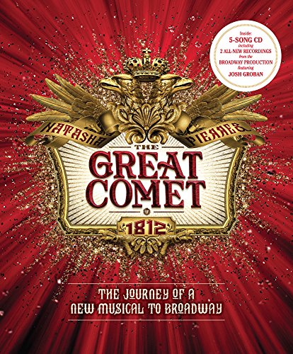9781454923282: The Great Comet: The Journey of a New Musical to Broadway