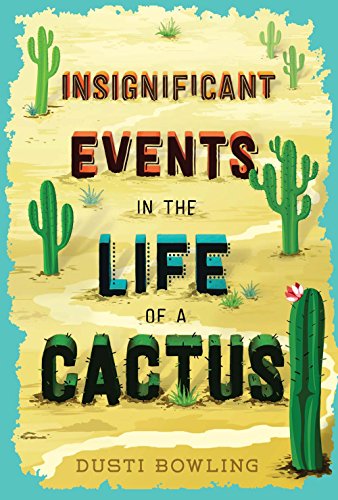 Stock image for Insignificant Events in the Life of a Cactus for sale by SecondSale