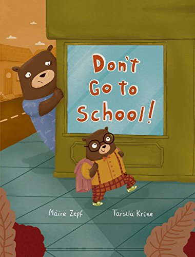 Stock image for Don't Go to School! for sale by SecondSale