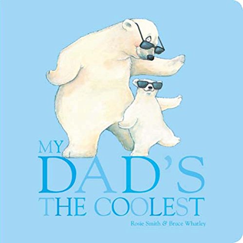 Imagen de archivo de My Dad's the Coolest a la venta por SecondSale