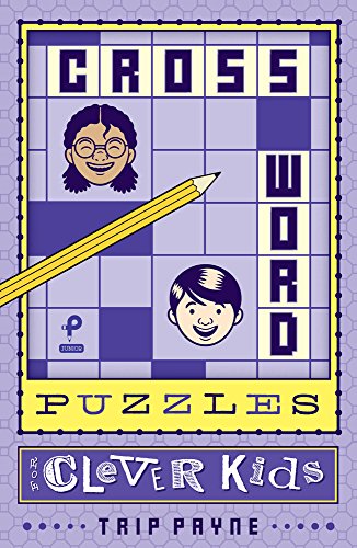 Beispielbild fr Crossword Puzzles for Clever Kids (Volume 1) (Puzzlewright Junior Crosswords) zum Verkauf von Wonder Book