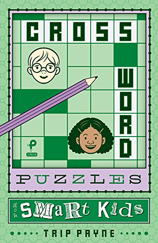 Imagen de archivo de Crossword Puzzles for Smart Kids (Volume 2) (Puzzlewright Junior Crosswords) a la venta por SecondSale