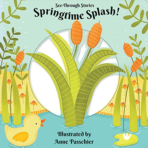 Stock image for Springtime Splash! (See-Through Stories) for sale by -OnTimeBooks-