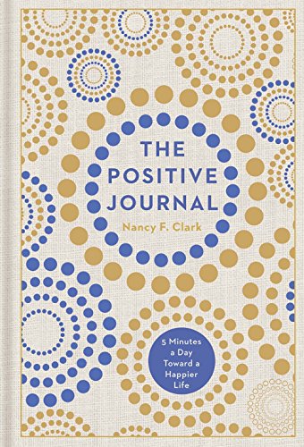 Imagen de archivo de The Positive Journal: 5 Minutes a Day Toward a Happier Life a la venta por BookHolders