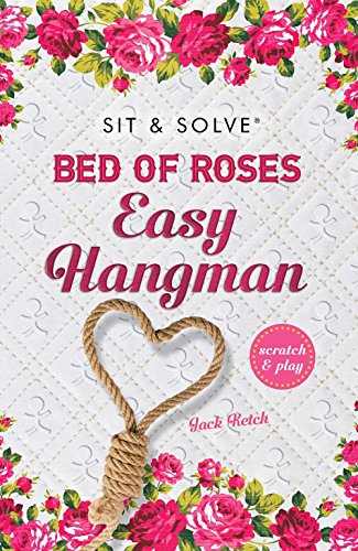 Stock image for Sit & Solve? Bed of Roses Easy Hangman (Sit & Solve? Series) for sale by SecondSale