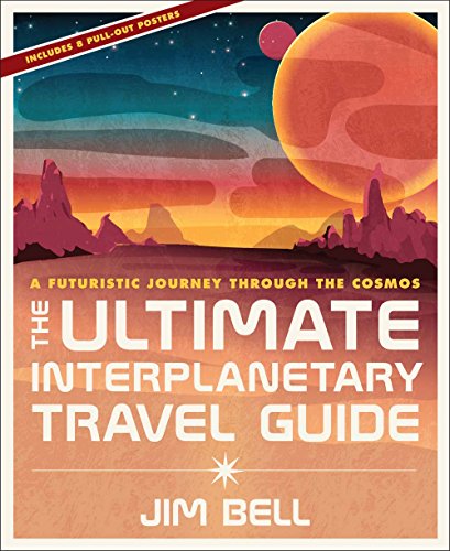 Stock image for The Ultimate Interplanetary Travel Guide: A Futuristic Journey Through the Cosmos for sale by Hippo Books