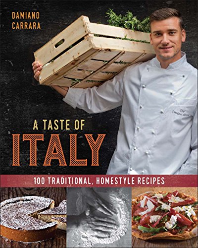 Beispielbild fr A Taste of Italy : 100 Traditional, Homestyle Recipes zum Verkauf von Better World Books