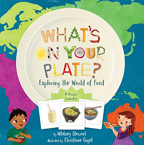 Beispielbild fr What's on Your Plate? : Exploring the World of Food zum Verkauf von Better World Books