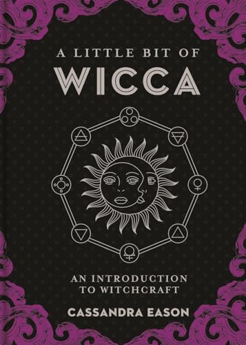 9781454927129: A Little Bit of Wicca: An Introduction to Witchcraft