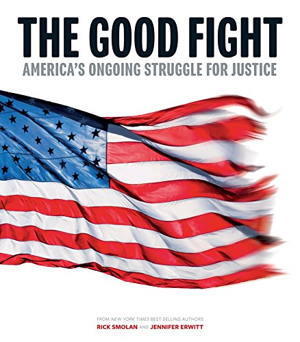 9781454927341: The Good Fight: America's Ongoing Struggle for Justice