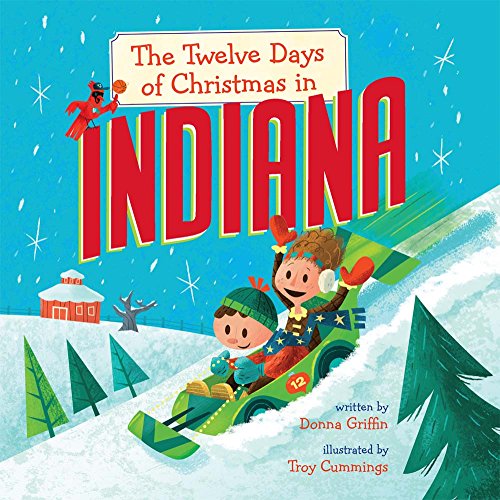 Stock image for The Twelve Days of Christmas in Indiana (The Twelve Days of Christmas in America) for sale by HPB-Diamond