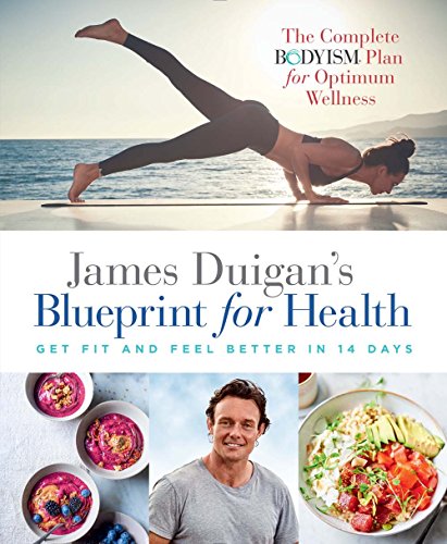 Stock image for James Duigan's Blueprint for Health: Lose Weight and Feel Better in 14 Days for sale by SecondSale