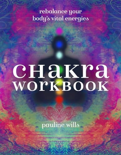 Imagen de archivo de Chakra Workbook: Rebalance Your Bodys Vital Energies a la venta por Goodwill of Colorado