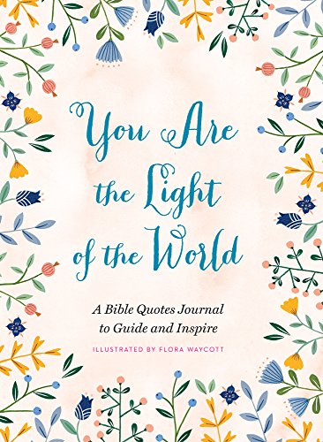 Stock image for You Are the Light of the World: A Bible Quotes Journal to Guide and Inspire for sale by Goodwill