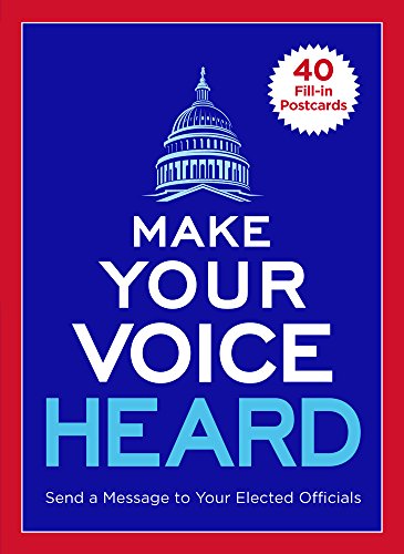 9781454928423: Make Your Voice Heard Postcard Book: Send a Message to Your Elected Officials: 30 Fill-In Postcards for Your Elected Officials