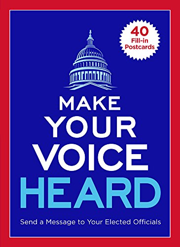 Stock image for Make Your Voice Heard Postcard Book: Send a Message to Your Elected Officials for sale by SecondSale