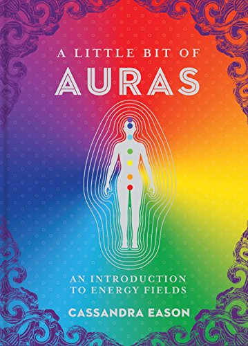 Stock image for A Little Bit of Auras: An Introduction to Energy Fields (Volume 9) (Little Bit Series) for sale by Dream Books Co.