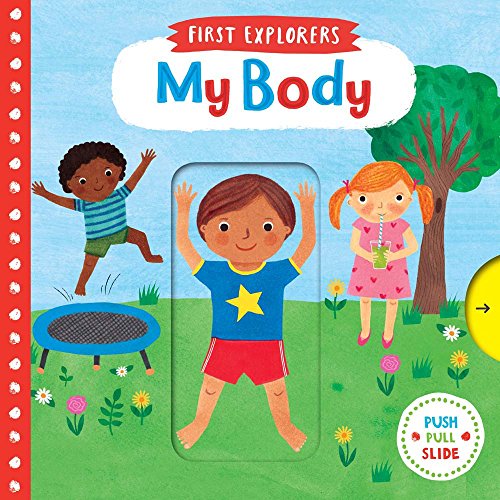9781454929420: My Body (First Explorers)
