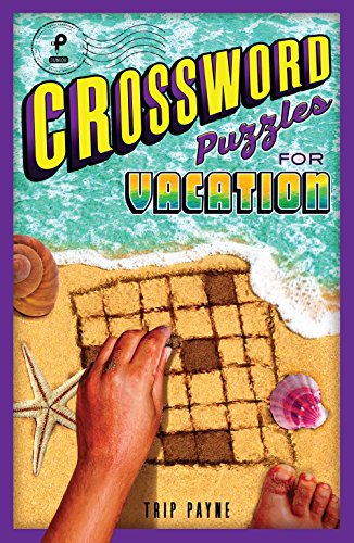 Stock image for Crossword Puzzles for Vacation (Volume 4) (Puzzlewright Junior Crosswords) for sale by BooksRun