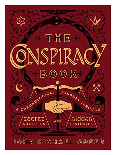 9781454930044: The Conspiracy Book: A Chronological Journey through Secret Societies and Hidden Histories (Sterling Chronologies)