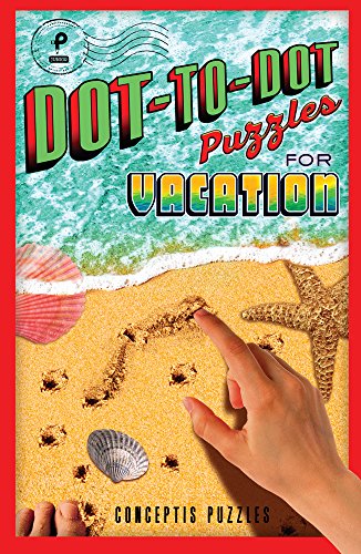 Beispielbild fr Dot-to-Dot Puzzles for Vacation (Volume 1) (Puzzlewright Junior Dot-to-Dot) zum Verkauf von Your Online Bookstore