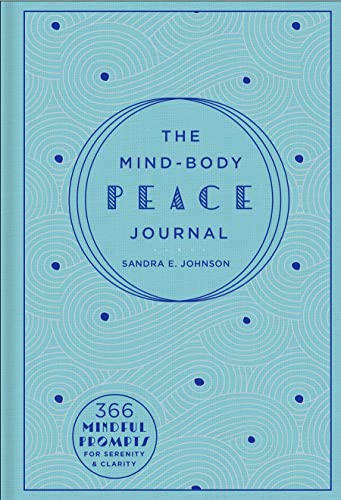 9781454930303: The Mind-Body Peace Journal: 366 Mindful Prompts for Serenity and Clarity: 5 (Gilded, Guided Journals)