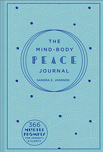 Stock image for The Mind-Body Peace Journal: 366 Mindful Prompts for Serenity and Clarity (Volume 5) (Gilded, Guided Journals) for sale by SecondSale