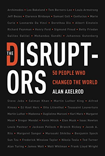 Beispielbild fr The Disruptors : 50 People Who Changed the World zum Verkauf von Better World Books