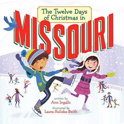 Stock image for The Twelve Days of Christmas in Missouri (The Twelve Days of Christmas in America) for sale by BookOutlet