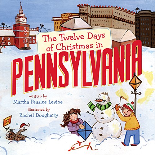 9781454930525: The Twelve Days of Christmas in Pennsylvania (The Twelve Days of Christmas in America)