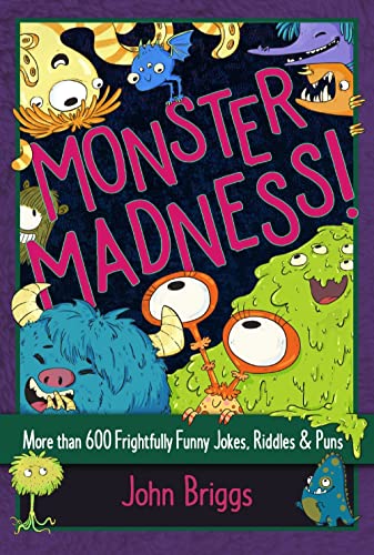 Beispielbild fr Monster Madness!: More Than 600 Frightfully Funny Jokes, Riddles & Puns zum Verkauf von HPB-Diamond