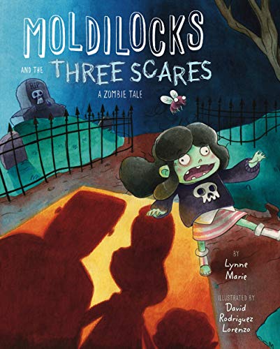 Beispielbild fr Moldilocks and the Three Scares: A Zombie Tale zum Verkauf von SecondSale