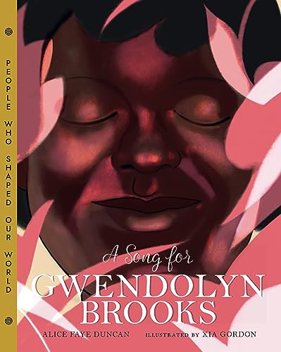 9781454930884: A Song for Gwendolyn Brooks: Volume 3 (People Who Shaped Our World, 3)