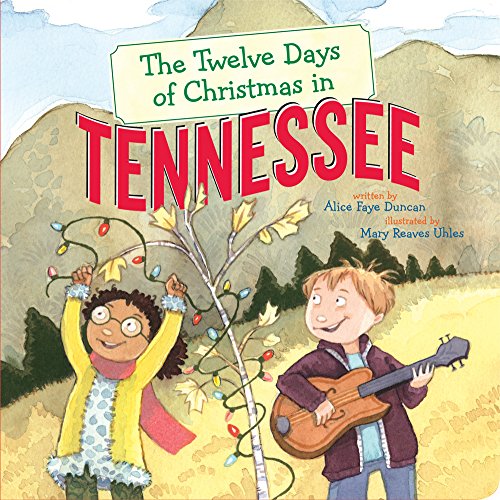 Beispielbild fr The Twelve Days of Christmas in Tennessee (The Twelve Days of Christmas in America) zum Verkauf von GF Books, Inc.