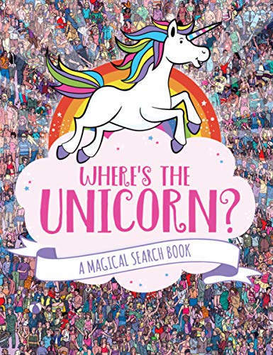 9781454931669: Where's the Unicorn?: A Magical Search-and-Find Book